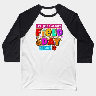 Field Day Let The Games Begin Kids Boys Girls Teachers Gifts Baseball T-Shirt